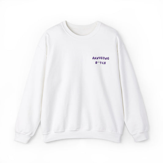 Embroidered ANNYEONG B*TCH  Unisex Heavy Blend™ Crewneck Sweatshirt