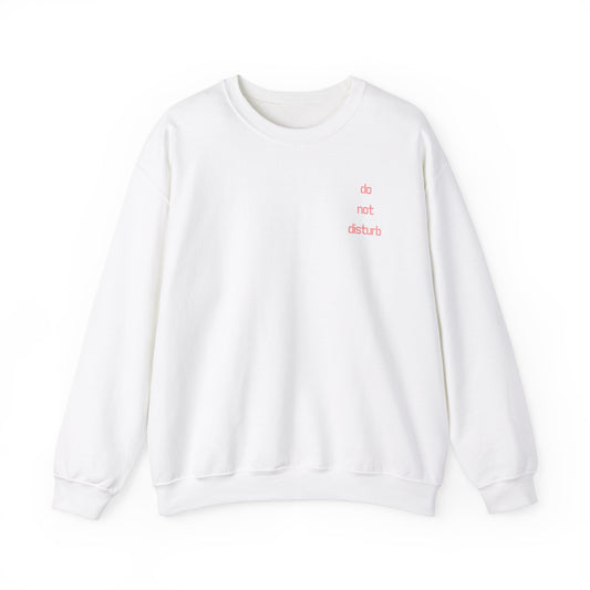 Do Not Disturb Crewneck Sweatshirt